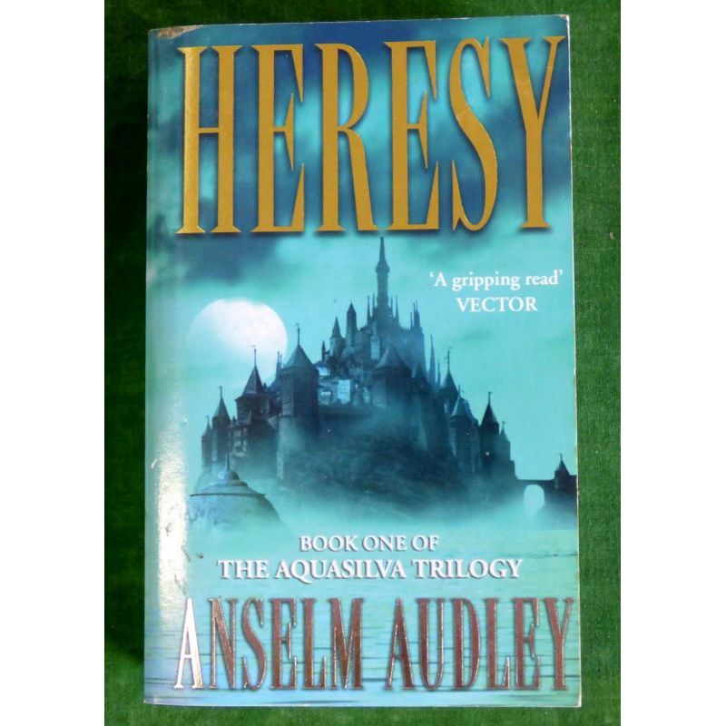 Heresy by Anselm Audley