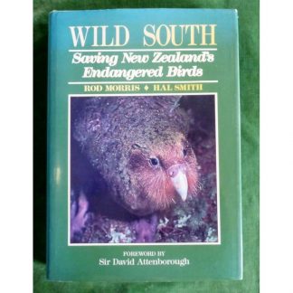 Wild South: Saving New Zealand's Endangered Birds